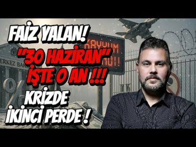 FAİZ YALAN! "30 HAZİRAN" İŞTE O AN! KRİZDE İKİNCİ PERDE! | MURAT MURATOĞLU