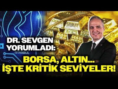 Dr. Nuri Sevgen Grafik Üzerinde Anlattı: Altın ve Borsada Kritik Seviyeler!