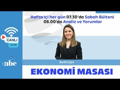 Berfin Çipa | Ekonomi Masası | 23 Haziran