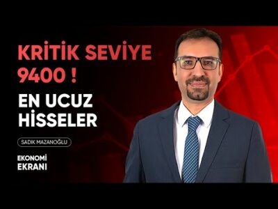 PD/DD En Ucuz Hisseler | Borsada Kritik Seviye | Sadık Mazanoğlu | Ekonomi Ekranı