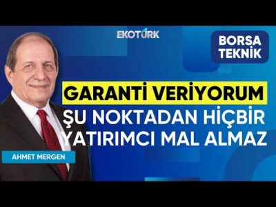 Ahmet Mergen: Garanti veriyorum şu noktadan hiçbir yatırımcı mal almaz | Perihan Tantuğ|Borsa Teknik