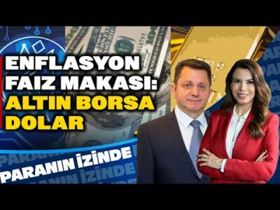 Enflasyon Faiz Makası: Altın, Borsa, Dolar... | Süheyla Yılmaz ile Paranın İzinde | Mehmet Gerz