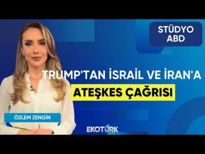 Trump'tan İsrail ve İran'a Ateşkes Çağrısı | Stüdyo ABD | Anıl Sural | Özlem Zengin