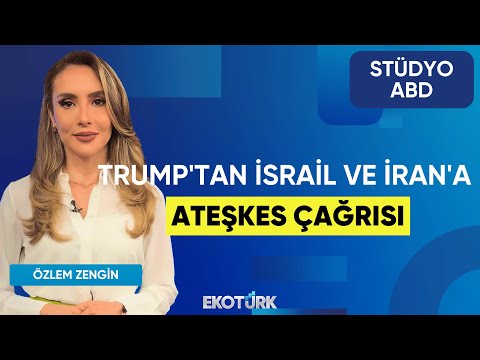 Trump'tan İsrail ve İran'a Ateşkes Çağrısı | Stüdyo ABD | Anıl Sural | Özlem Zengin
