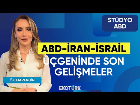 ABD-İran-İsrail Üçgeninde Son Gelişmeler | Stüdyo ABD | Anıl Sural | Özlem Zengin