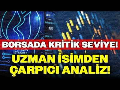 Borsa Neyi Fiyatlıyor? Yatırım Uzmanı Kritik Seviyeleri Aktardı! 'Burası Savunma Hattımız...'