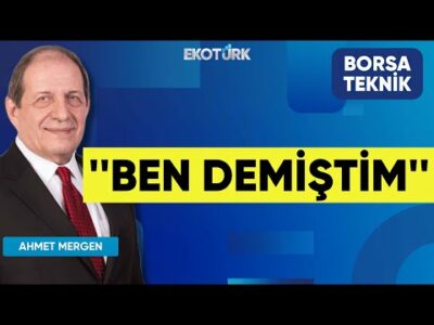 Ahmet Mergen: Ben demiştim | Perihan Tantuğ | Borsa Teknik