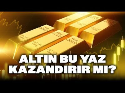 Altın Bu Yaz Kazandırır mı? TSKB Başekonomistinden Kritik Öngörü!