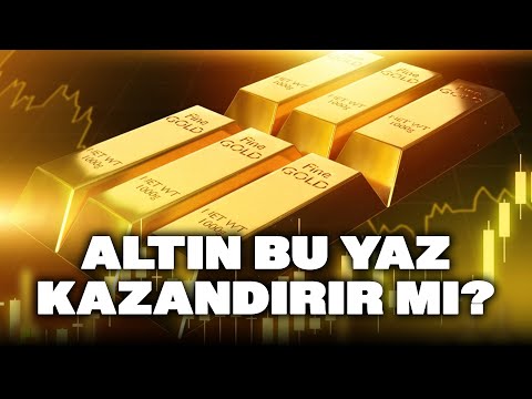 Altın Bu Yaz Kazandırır mı? TSKB Başekonomistinden Kritik Öngörü!