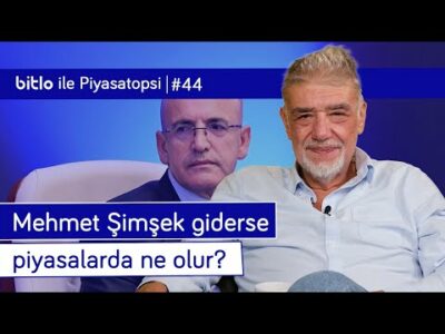 Ya Mehmet Şimşek giderse... Piyasaları ne bekler? | Atilla Yeşilada