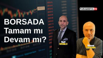 Borsada Tamam mı, Devam mı ? | REMZİ ÖZDEMİR-SAİT ÜRÜNLÜ
