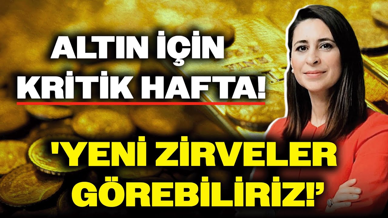 Çarpıcı Altın Analizi! Şirin Sarı Nedenleri Sıraladı: 'BU HAFTA YENİ ZİRVELER GÖREBİLİRİZ!'