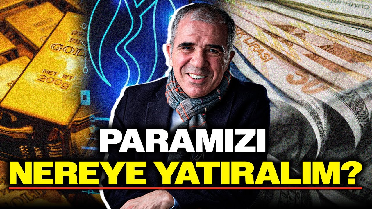 Ekonomist Ali Ağaoğlu Anlatıyor: Paramızı Nereye Yatıralım?
