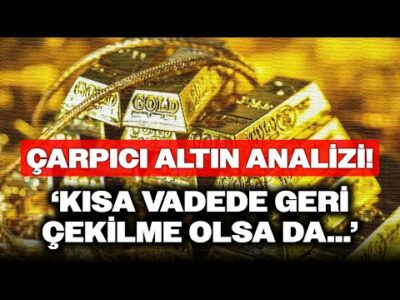 'Altında Kısa Vadede Geri Çekilme Olsa da...' Yatırım Uzmanından Çarpıcı Sözler!