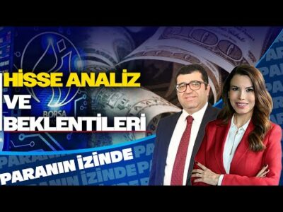 Hisse Analiz ve Beklentileri! Süheyla Yılmaz & Üzeyir Doğan | Paranın İzinde | 8 Temmuz