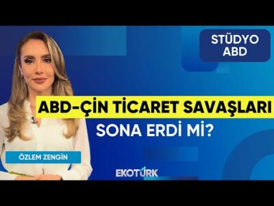 ABD-Çin Ticaret Savaşları Sona Erdi mi? | Stüdyo ABD | Süleyman Ecevit Sanlı | Özlem Zengin