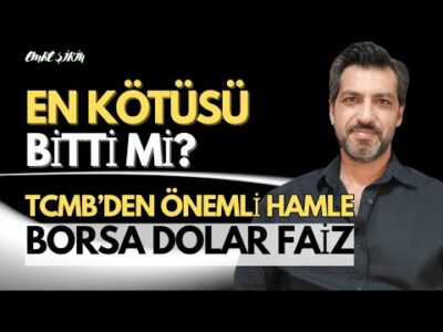PİYASA İÇİN EN KÖTÜSÜ BİTTİ Mİ? TCMB'DEN ÖNEMLİ HAMLE | Emre ŞİRİN #borsa #dolar #altın