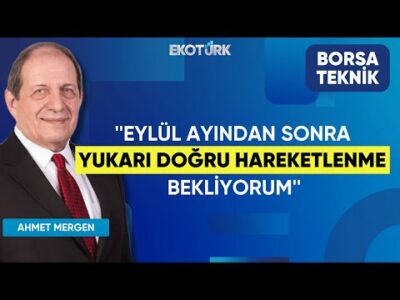 Ahmet Mergen: Genel açıdan halen olumlu bakıyorum | Perihan Tantuğ | Borsa Teknik