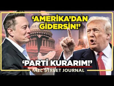 Elon Musk-Trump Kavgası Alevlendi! | Trump, Musk’ın Milyarlarına El Mi Koyacak? | ALL STREET JOURNAL