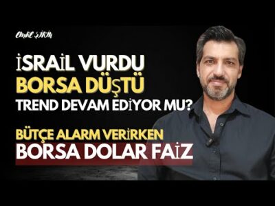 İsrail Vurdu Borsa İstanbul Düştü! Trend Devam Ediyor Mu? Bütçe Alarm Veriyor! Emre ŞİRİN #borsa