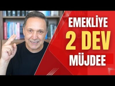 EMEKLİYE 2 DEV MÜJDEEEE !!!!
