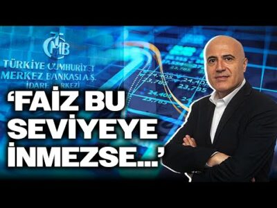 Mehmet Aşçıoğlu'ndan Faiz İndirimi Uyarısı! 'Bu Seviyeye Gelmezse...'