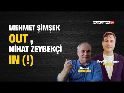 Dolar, Mehmet Şimşek Giderse Ne Olur ? | REMZİ ÖZDEMİR-SONER GÖKTEN