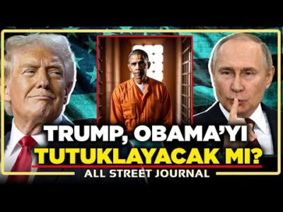 'TRUMP'A DARBE GİRİŞİMİ!' Obama Tutuklanacak mı? RUSSIAGATE Skandalı Büyüyor! | ALL STREET JOURNAL