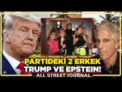 Trump'ın 'TAKVİM KIZLARI' Partisi ABD'yi Karıştırdı! 'TEK ERKEK EPSTEIN'Dİ' ... | ALL STREET JOURNAL