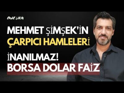 MEHMET ŞİMŞEK'İN ÇARPICI HAMLELERİ! İNANILMAZ GERÇEKTEN... Emre ŞİRİN #borsa #dolar #altın