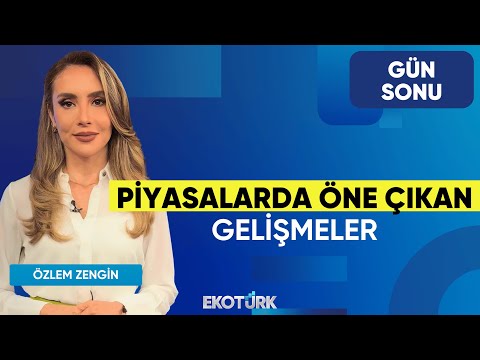 Piyasalarda Öne Çıkan Gelişmeler | Şevket Sayılgan | Salih Oğuzhan Sever | Gün Sonu