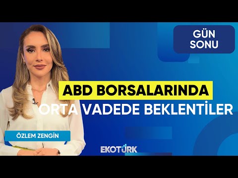ABD Borsalarında Orta Vadede Beklentiler | Onurcan Bal | Hikmet Baydar | Gün Sonu