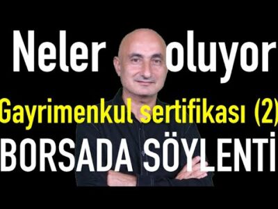 Neler oluyor? | Gayrimenkul Sertifikası halka arzı | Borsada komplo mu?