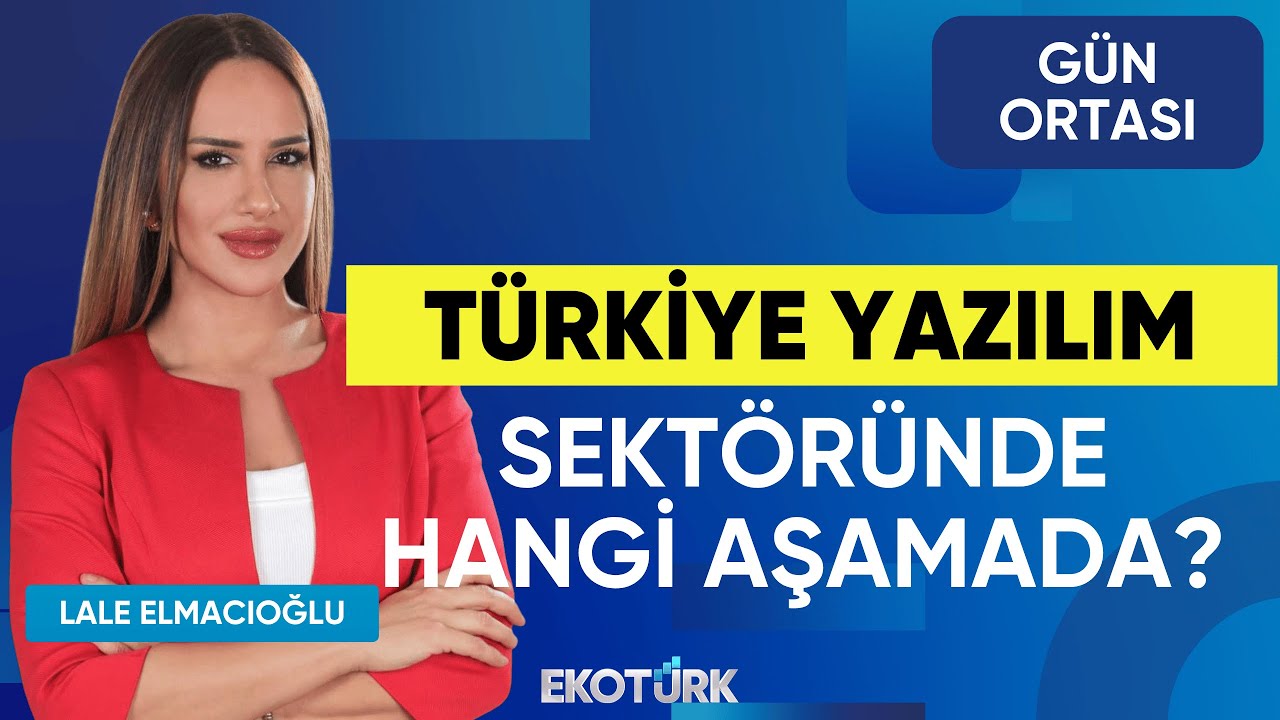 Türkiye Yazılım Sektöründe Hangi Aşamada? | Ziya Karagöz | Gün Ortası | Lale Elmacıoğlu