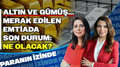 Altın ve Gümüş... Merak Edilen Emtiada Son Durum: Ne Olacak? | Paranın İzinde | Şirin Sarı