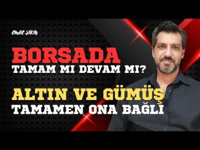 BORSADA TABLO NE? ALTIN VE GÜMÜŞ ONA BAĞLI | Emre ŞİRİN #borsa #altın #gümüş