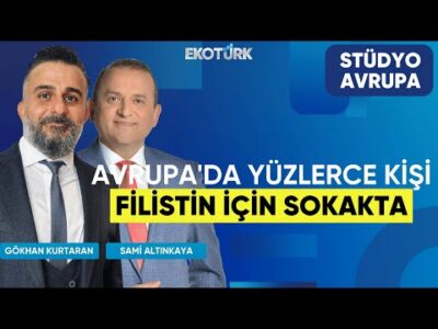 Avrupa'da Yüzlerce Kişi Filistin İçin Sokakta | Gökhan Kurtaran | Sami Altınkaya | Stüdyo Avrupa