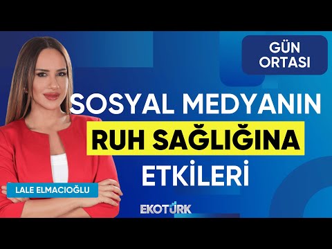 Sosyal Medyanın Ruh Sağlığına Etkileri | Dr. Doğan Işık | Aleyna Kocabıyık | Gün Ortası