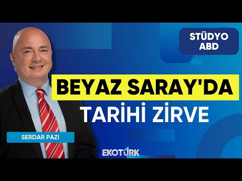 Beyaz Saray'da Tarihi Zirve | Stüdyo ABD | Khazar İbrahim | Anıl Sural | Serdar Pazı