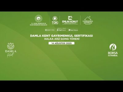 "Damla Kent Gayrimenkul Sertifikası" Halka Arz Gong Töreni