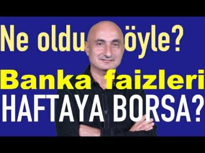Altın ve Euro'ya ne oldu öyle? | Bankalar faizi indirdi mi | Haftaya borsa ne olur