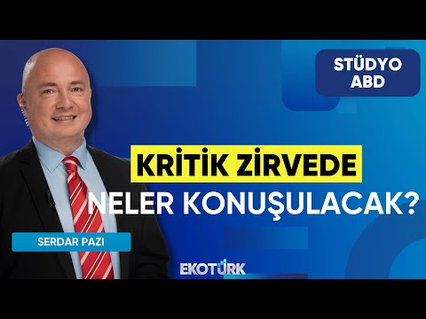 Kritik Zirvede Neler Konuşulacak? | Stüdyo ABD | Kemal Erkan | Serdar Pazı