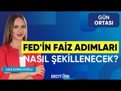 Fed'in Faiz Adımları Nasıl Şekillenecek? | Dr. Fatih Anıl | Gün Ortası