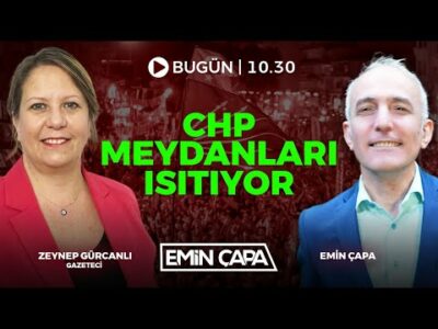 #CANLI CHP Meydanları Isıtıyor | Zeynep Gürcanlı & Emin Çapa