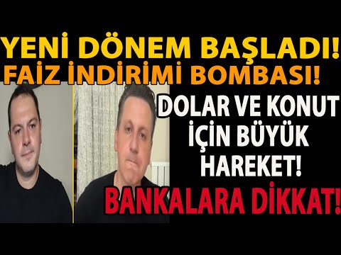 YENİ DÖNEM BAŞLADI! FAİZ İNDİRİMİ BOMBASI! BANKALARA DİKKAT! DOLAR VE KONUT İÇİN BÜYÜK HAREKET!