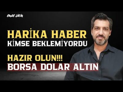 HARİKA HABER - HAZIR OLUN! KİMSE BEKLEMİYORDU! Emre ŞİRİN #borsa #dolar #altın