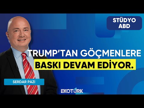Trump'tan Göçmenlere Baskı Devam Ediyor | Stüdyo ABD | Anıl Sural | Serdar Pazı