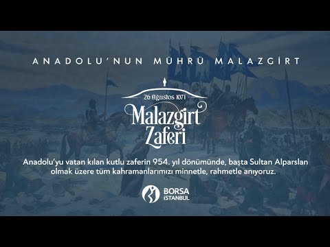 Malazgirt Zaferimizin 954. Yıl Dönümü Kutlu Olsun