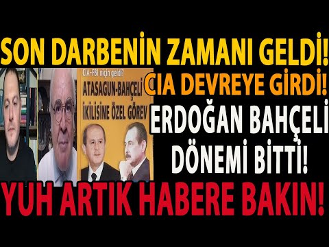 SON DARBENİN ZAMANI GELDİ! ERDOĞAN BAHÇELİ DÖNEMİ BİTTİ! CIA DEVREYE GİRDİ! YUH ARTIK HABERE BAKIN!