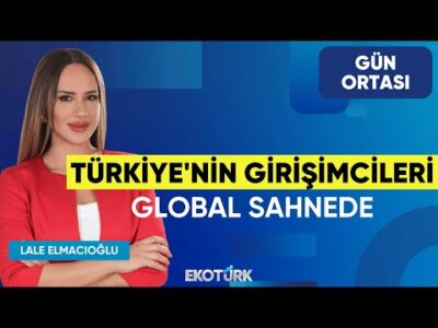 Türkiye'nin Girişimcileri Global Sahnede | Dr. Ali Cihan Kurt | Aslı Ayverdi | Gün Ortası